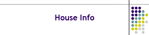 House Info
